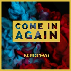 COME IN AGAIN - FREE DOWNLOAD