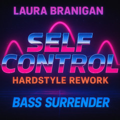 Laura Branigan - Self Control (Bass Surrender Hardstyle Rework)