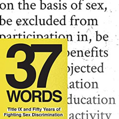 [View] KINDLE 📗 37 Words: Title IX and Fifty Years of Fighting Sex Discrimination by