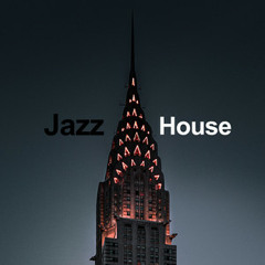 Jazz House