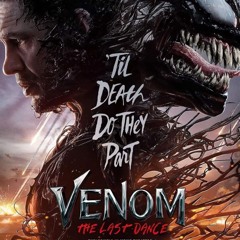 187 - Venom: The Last Dance Review + Black Ops 6 Officially Launches on Game Pass | 26.10.24