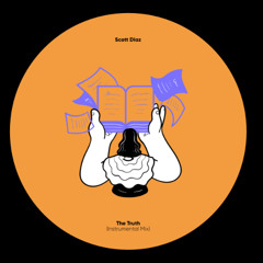 PREMIERE: Scott Diaz - The Truth (Instrumental Mix) [Lisztomania]