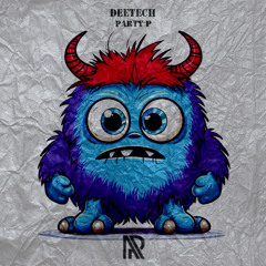 APR172 Deetech - Party P (Original Mix)