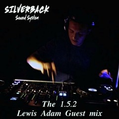 The 1.5.2! Lewis Adam Guest Mix