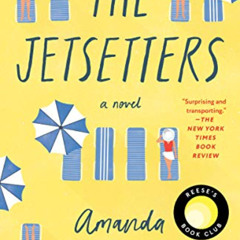 Access KINDLE 📦 The Jetsetters: A Novel by  Amanda Eyre Ward [EPUB KINDLE PDF EBOOK]