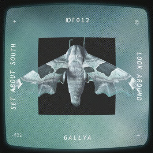 Gallya - Look Around (Original Mix) [Set About South] OUT NOW