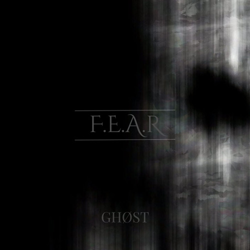 F.E.A.R - GHØST | [FREE DL]
