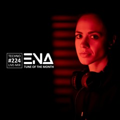 TECHNO #224 LIVE-MIX | TUNE OF THE MONTH