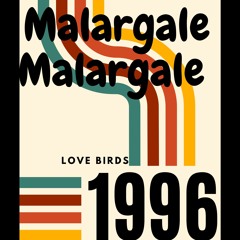 Malargale from Love Birds