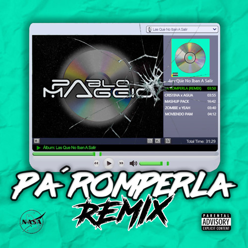 Pa Romperla (REMIX) - Bad Bunny & Don Omar & Daddy Yankee (Pablo Maggio Moombah Remix)
