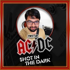 Shot In The Dark - AC/DC (Live Guitar Cover)