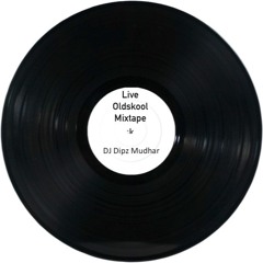 Live Oldskool Mixtape - DJ Dipz Mudhar
