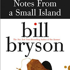 [Download] KINDLE 📖 Notes from a Small Island by  Bill Bryson PDF EBOOK EPUB KINDLE