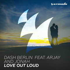 Love Out Loud (feat. Arjay and Jonah)