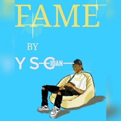 YS Cidan- Fame