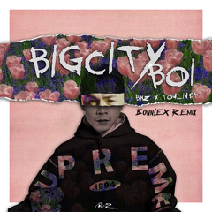 #Bigcityboi | Binz x Touliver | BONN!EX Remix |