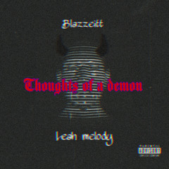 Thoughts of a demon (ft leah melody)