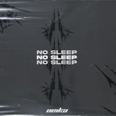 Neika - No Sleep