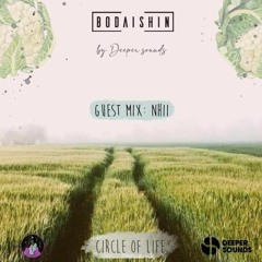 Circle Of Life by Deeper Sounds with Bodaishin + Guest Mix: Nhii - August 2020