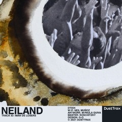 Neiland — Imán de losers [Dust Trax]