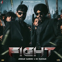 Fight By Jordan Sandhu, K.S Makhan | Coin Digital | New Punjabi Songs 2023