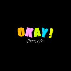OKAY Freestyle [prod by UNO Jordan]
