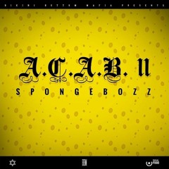 A.C.A.B. II - SpongeBozz