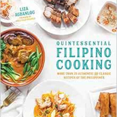 [READ] PDF 💏 Quintessential Filipino Cooking: 75 Authentic and Classic Recipes of th