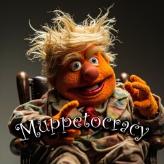 Muppetocracy
