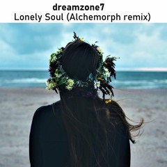 Dreamzone7 - Lonely Soul (Alchemorph Remix)