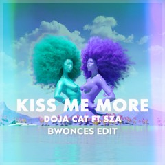 Doja Cat & SZA - Kiss Me More (Bwonces Bootleg)