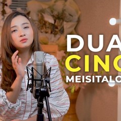 DUA CINCIN - HELLO (Meisita Lomania Cover & Lirik )