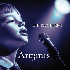 Our love broke