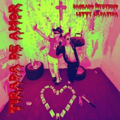 Tirada de Amor;$ ft. Sagrado Mysterio
