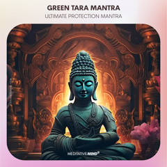 Green Tara Mantra | Ultimate Protection Mantra