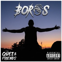 Qüez & Friends EP. 86- BORoS Returns!
