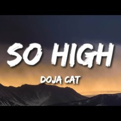 Doja Cat - So High