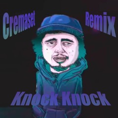 Chibs - Knock Knock (Cremaset remix)