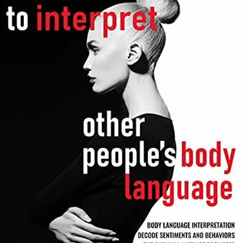 Stream learning to interpret other people s body language body