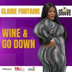 Claire Fontaine - Wine And Go Down (SXM Soca 2022)