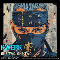 Kwerk - One Two, One Two (Original Mix) 💥OUT NOW💥