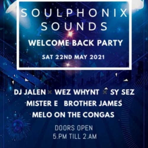 Soulphonix Sounds Welcome Back Promo Mix By Wez Whynt