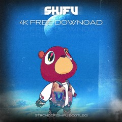 Kanye West - Stronger [Shifu Bootleg] [4K Free Download]