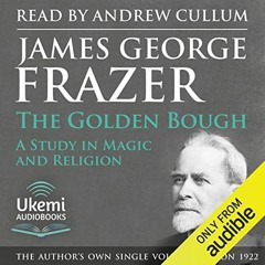 VIEW EPUB KINDLE PDF EBOOK The Golden Bough: A Study in Magic and Religion by  Sir Ja