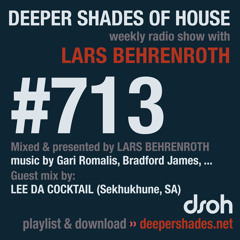 DSOH #713 Deeper Shades Of House w/ guest mix by LEE DA COCKTAIL