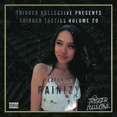 Trigger Tactics Volume 20 ft. RAINIZY [FUTURE BASS/DUBSTEP]