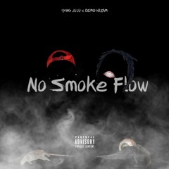 Yxng JuJu x Demo Kream - No Smoke Flow