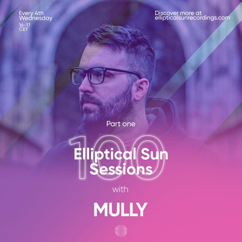 Elliptical Sun Sessions #100 with Mully