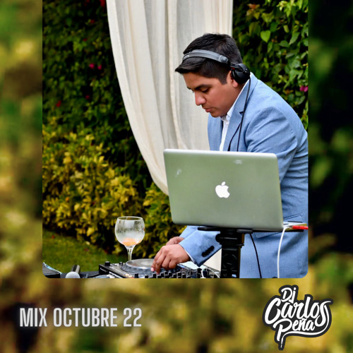 DJ Carlos Peña - Mix Octubre 22