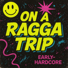 On A Ragga Trip